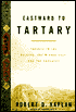 Eastward to Tartary: Travels in the Balkans, the Middle East, and the Caucasus