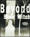 Beyond Blair Witch: The Haunting of America from the Carlisle Witch to the Real Ghosts of Burkittsville