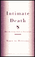 Intimate Death: How the Dying Teach us How to Live
