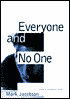 Everyone and No One