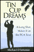 Tin Cup Dreams: A Long Shot Makes it on the PGA Tour