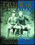 The Civil War Chronicle: The Only Day-by-Day Portrait of America's Tragic Conflict as Told by Soldiers, Journalists, Politicians, Farmers, Nurses, Slaves, and Other Eyewitnesses