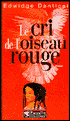 Le cri de l'oiseau rouge (Breath, Eyes, Memory)