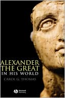 download Alexander the Great in his World book