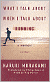 What I Talk about When I Talk about Running