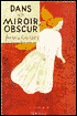 Dans Un Miroir Obscur