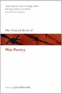 The Oxford Book of War Poetry: Second Reissue