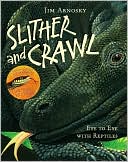 Slither and Crawl: Eye to Eye with Reptiles