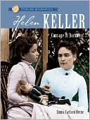 Helen Keller: Courage in Darkness (Sterling Biographies Series)