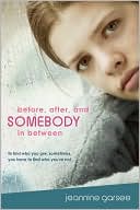 Before, after, and Somebody in Between