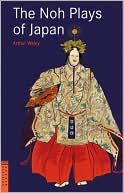 The Noh Plays of Japan