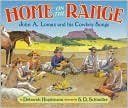 Home on the Range: John A. Lomax and His Cowboy Songs