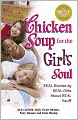 Chicken Soup for the Girl's Soul: Real Stories by Real Girls about Real Stuff