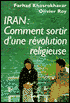 Iran: Comment Sortir Revolution Religieuse