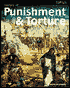 History of Punishment & Torture: A Journey Through the Dark Side of Justice