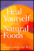 Heal Yourself With Natural Foods