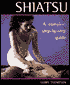 Shiatsu: A Complete Step-by-Step Guide