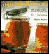 Sensational Preserves: 250 Recipes for Jams, Jellies, Chutneys and Sauces and How