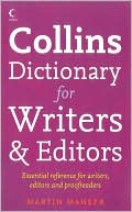 Dictionary for Writers and Editors: Essential Reference for Writers, Editors, and Proofreaders