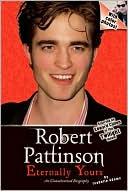 Robert Pattinson: Eternally Yours