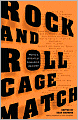 Rock and Roll Cage Match: Music's Greatest Rivalries, Decided
