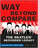 Way Beyond Compare: The Beatles' Recorded Legacy, 1957-1965