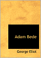 Adam Bede (Large Print Edition)