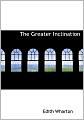 The Greater Inclination (Large Print Edition)
