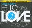 Hello Love [Worship Leader Limited Edition]