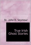 download True Irish Ghost Stories (Large Print Edition) book
