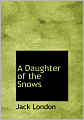 A Daughter of the Snows (Large Print Edition)