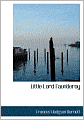 Little Lord Fauntleroy (Large Print Edition)