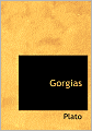 Gorgias (Large Print Edition)