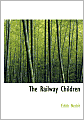 The Railway Children (Large Print Edition)