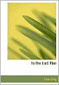 To The Last Man (Large Print Edition)