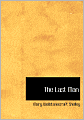 The Last Man (Large Print Edition)