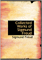 Collected Works Of Sigmund Freud (Large Print Edition)