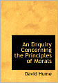 An Enquiry Concerning The Principles Of Morals (Large Print Edition)