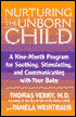 Nurturing the Unborn Child: A Nine-Month Program for Soothing, Stimulating and Communicating