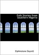 Folk Stories From Southern Nigeria (Large Print Edition)