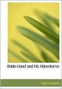 Robin Hood And His Adventures (Large Print Edition)