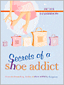 Secrets of a Shoe Addict