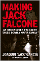 Making Jack Falcone: An Undercover FBI Agent Takes Down a Mafia Family
