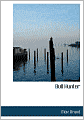 Bull Hunter (Large Print Edition)