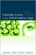 Literate Lives in the Information Age Narratives of Literacy From the United States