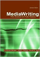 Mediawriting Print, Broadcast, and Public Relations, Second Edition