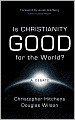 Is Christianity Good for the World?