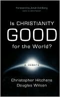 Is Christianity Good for the World?