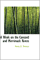 A Week On The Concord And Merrimack Rivers
