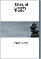 Tales Of Lonely Trails (Large Print Edition)